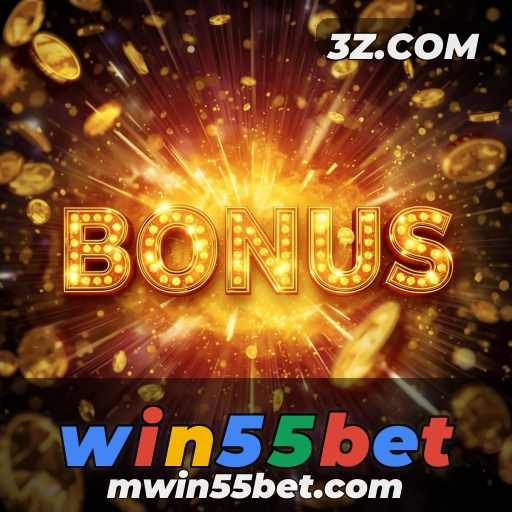 Bonuses Imperdíveis na win55bet para Todos os Jogadores